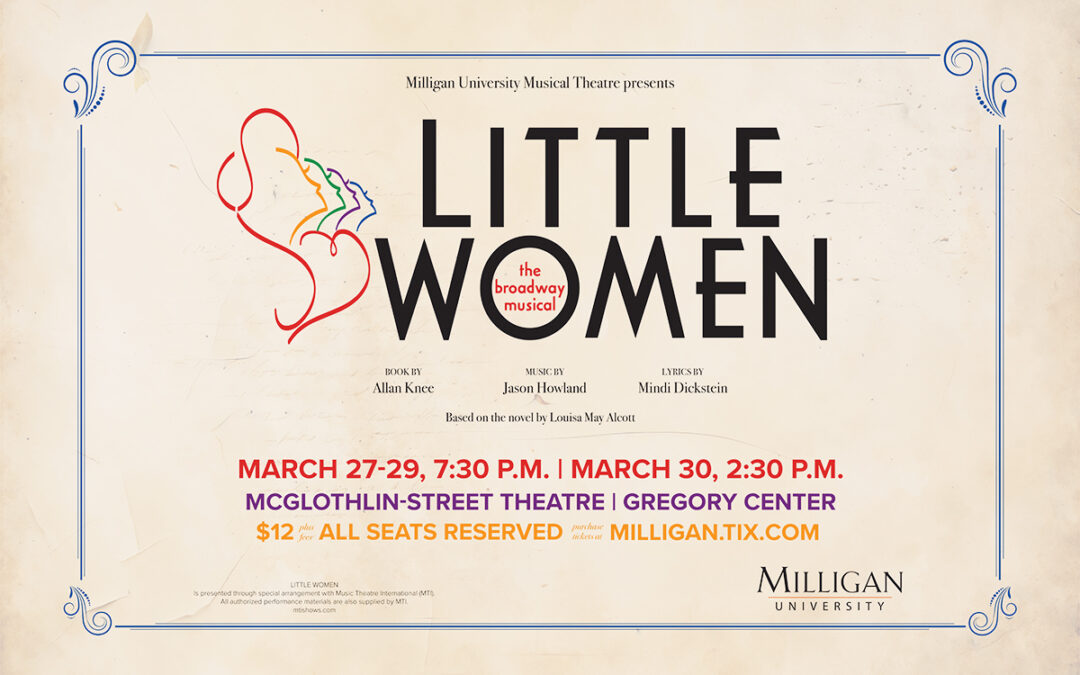 Milligan musical theatre presents beloved classic ‘Little Women’