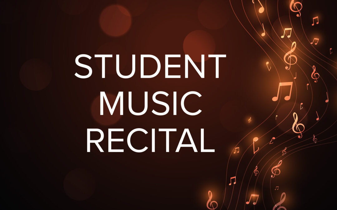 Music Student Recital and Guadalupe Raya, Jr. Violin Recital